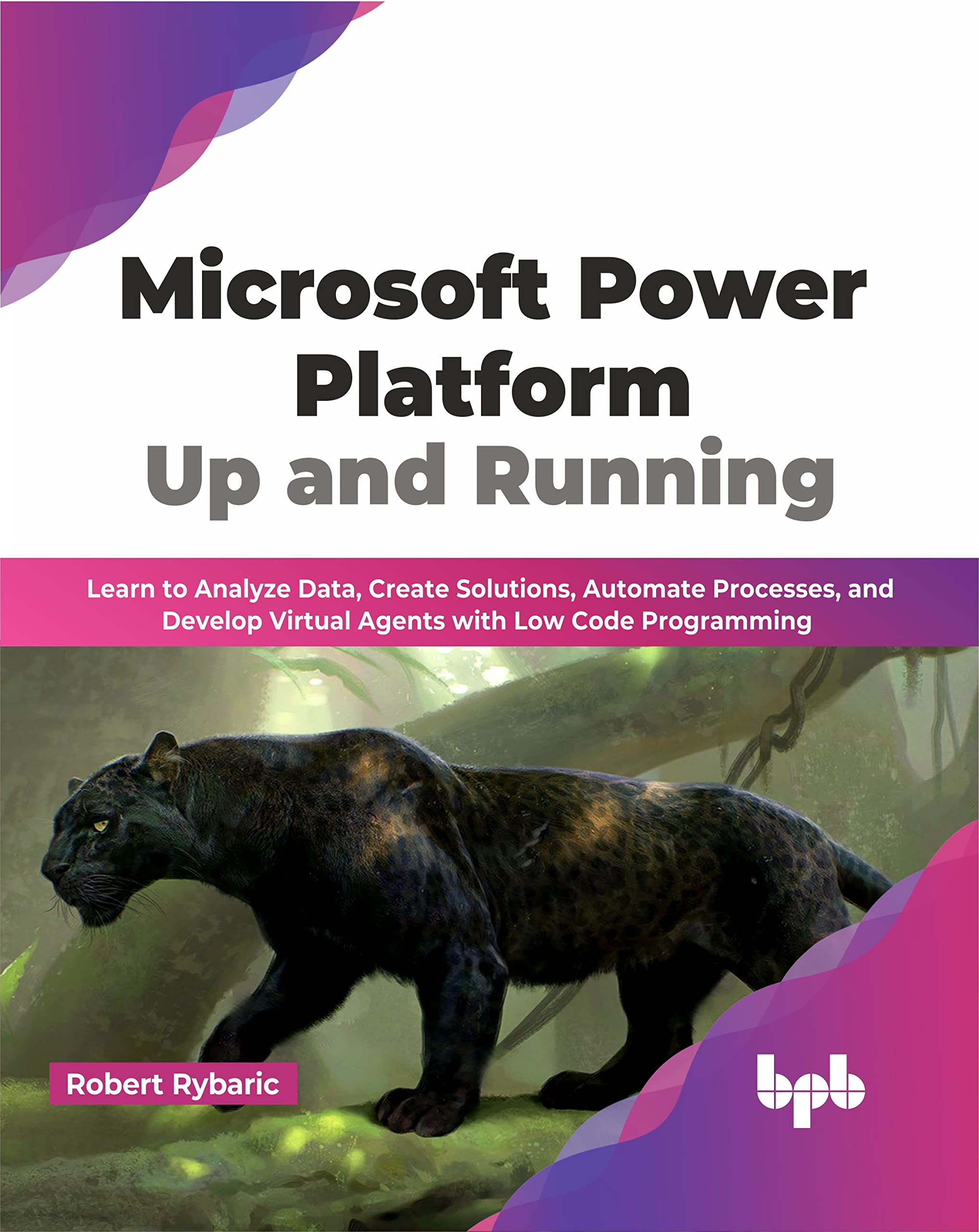 Microsoft Power Platform Up And Running