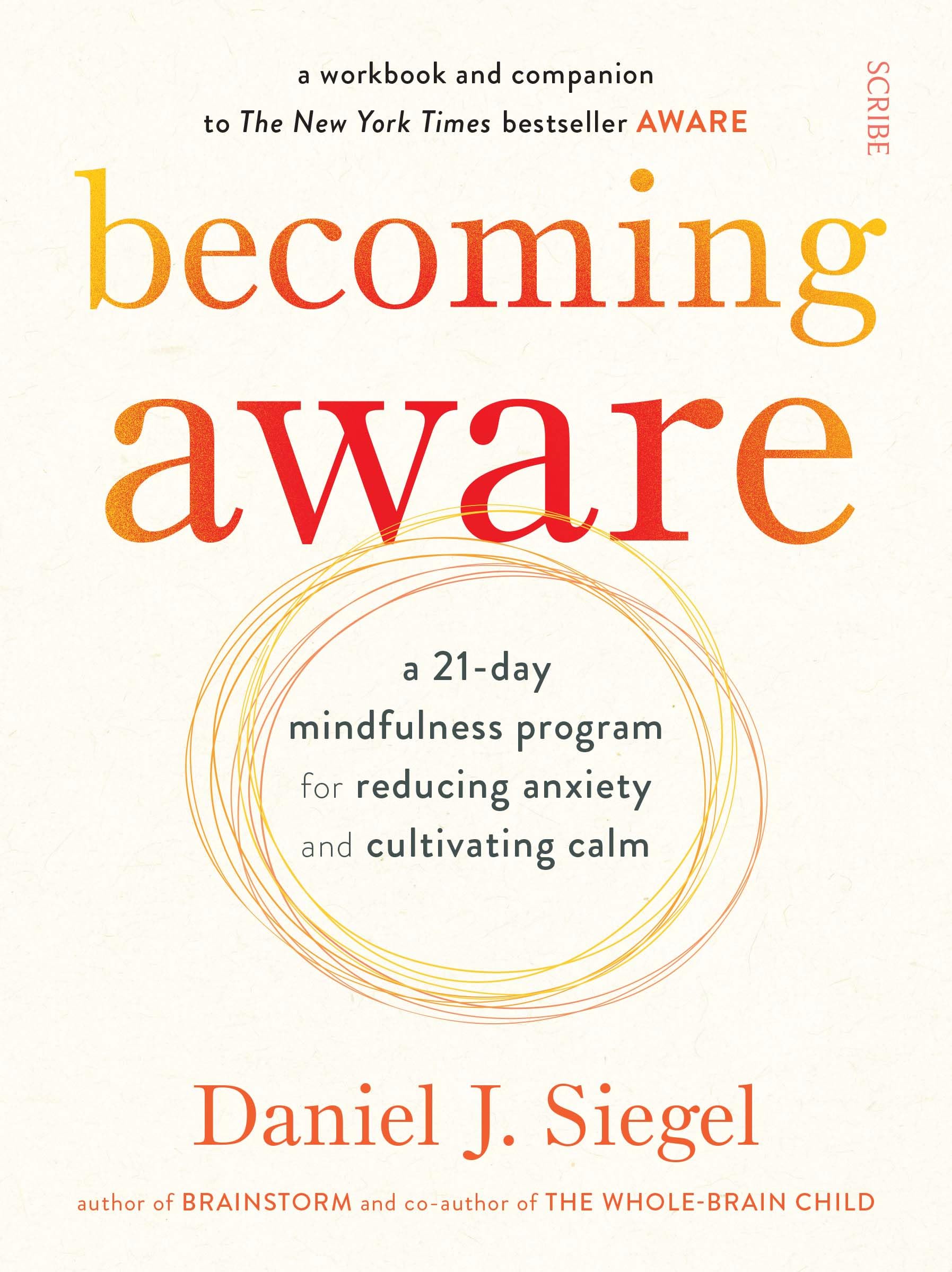 Becoming Aware: a 21day mindfulness program for reducing anxiety and cultivating calm