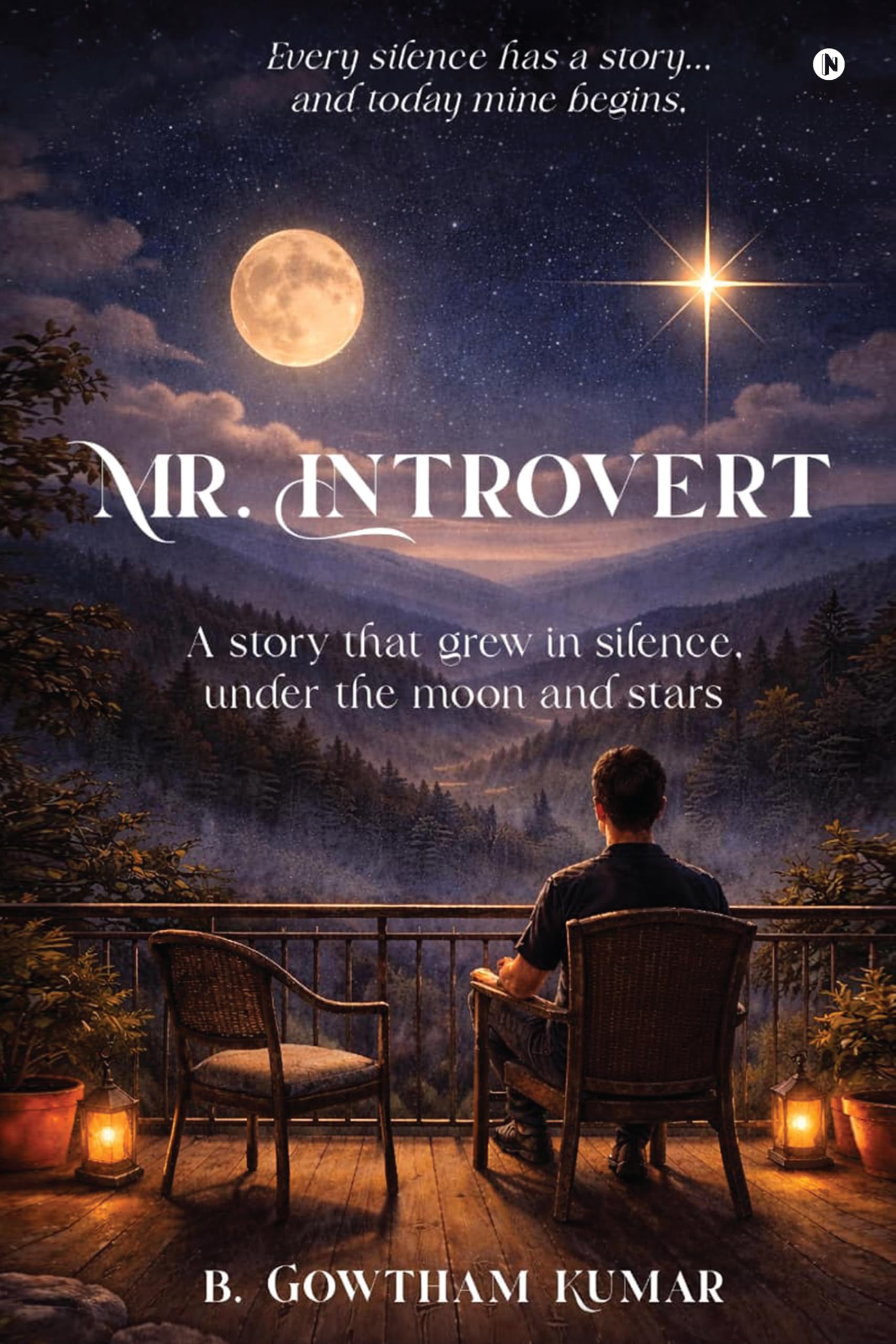 Mr. Introvert: A story that grew in silence, under the moon and stars