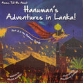 Amma Tell Me About Hanumans Adventures in Lanka!: Part 3 in the Hanuman Trilogy