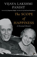 The Scope Of Happiness: A Personal Memoir