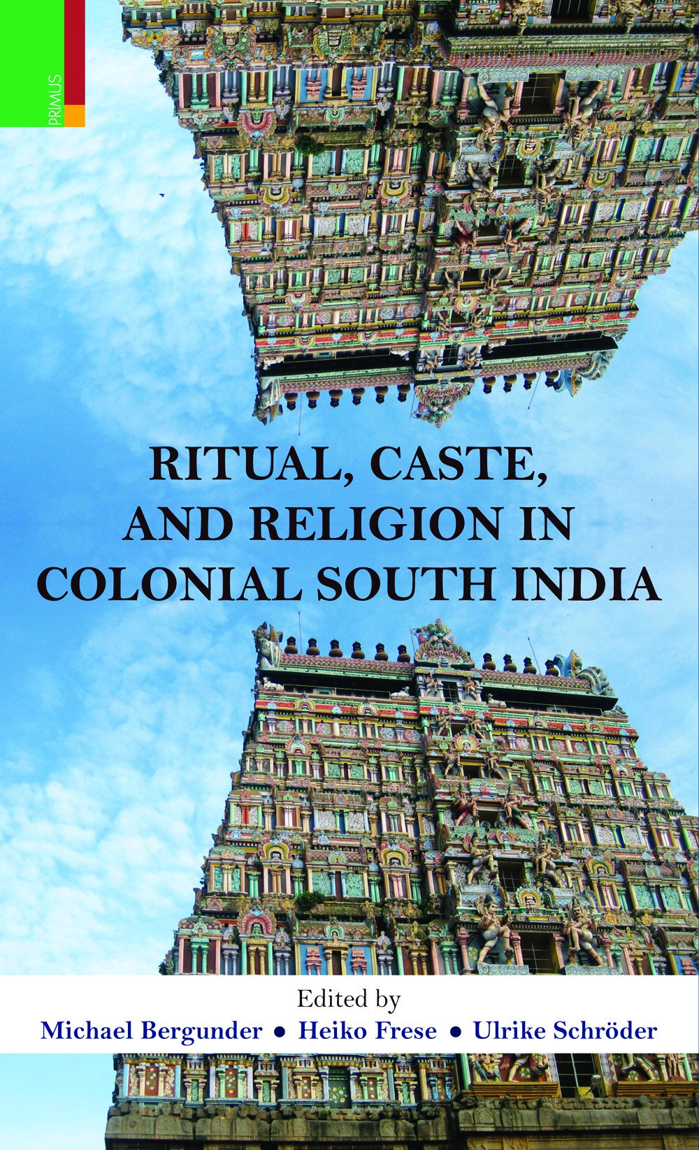 Ritual, Caste and Religion in Colonial South India