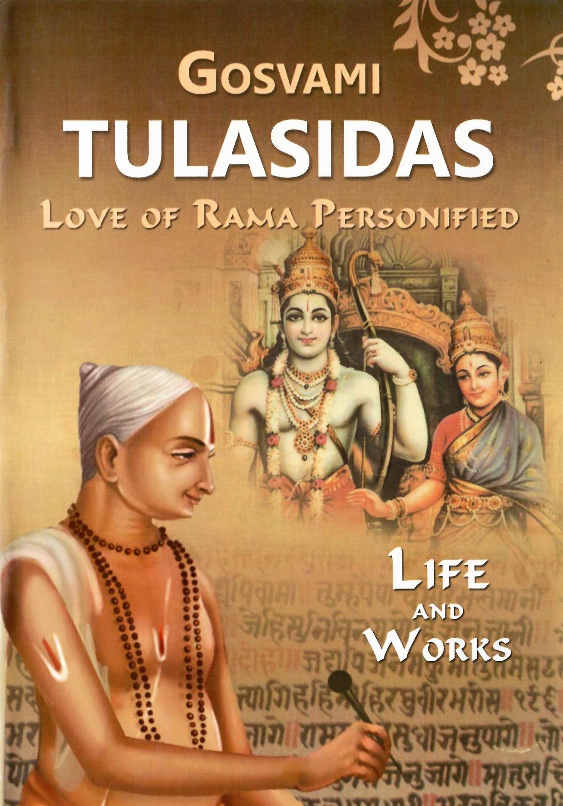 Gosvami Tulasidas Love Of Rama Personified (Life And Works)
