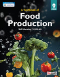 Full Marks Food Production Class 9 | CBSE | Skill Education | Subject Code 409| for CBSE