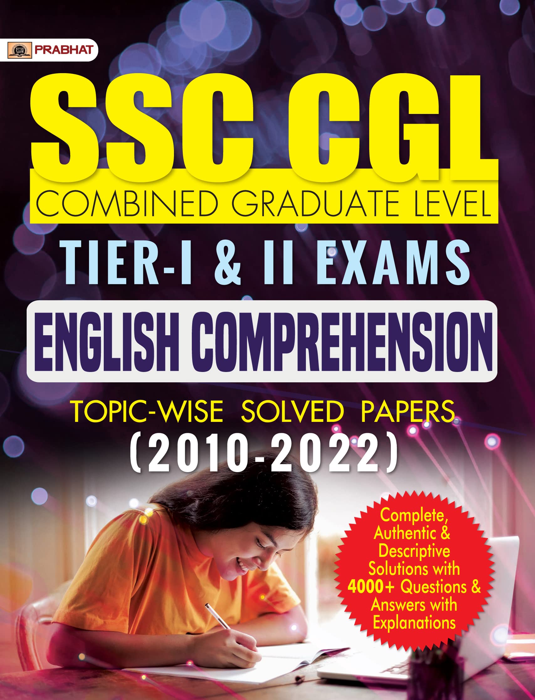 SSCCGL Combined Graduate Level TierI & II Exams English Comprehension TopicWise Solved Papers 20102022