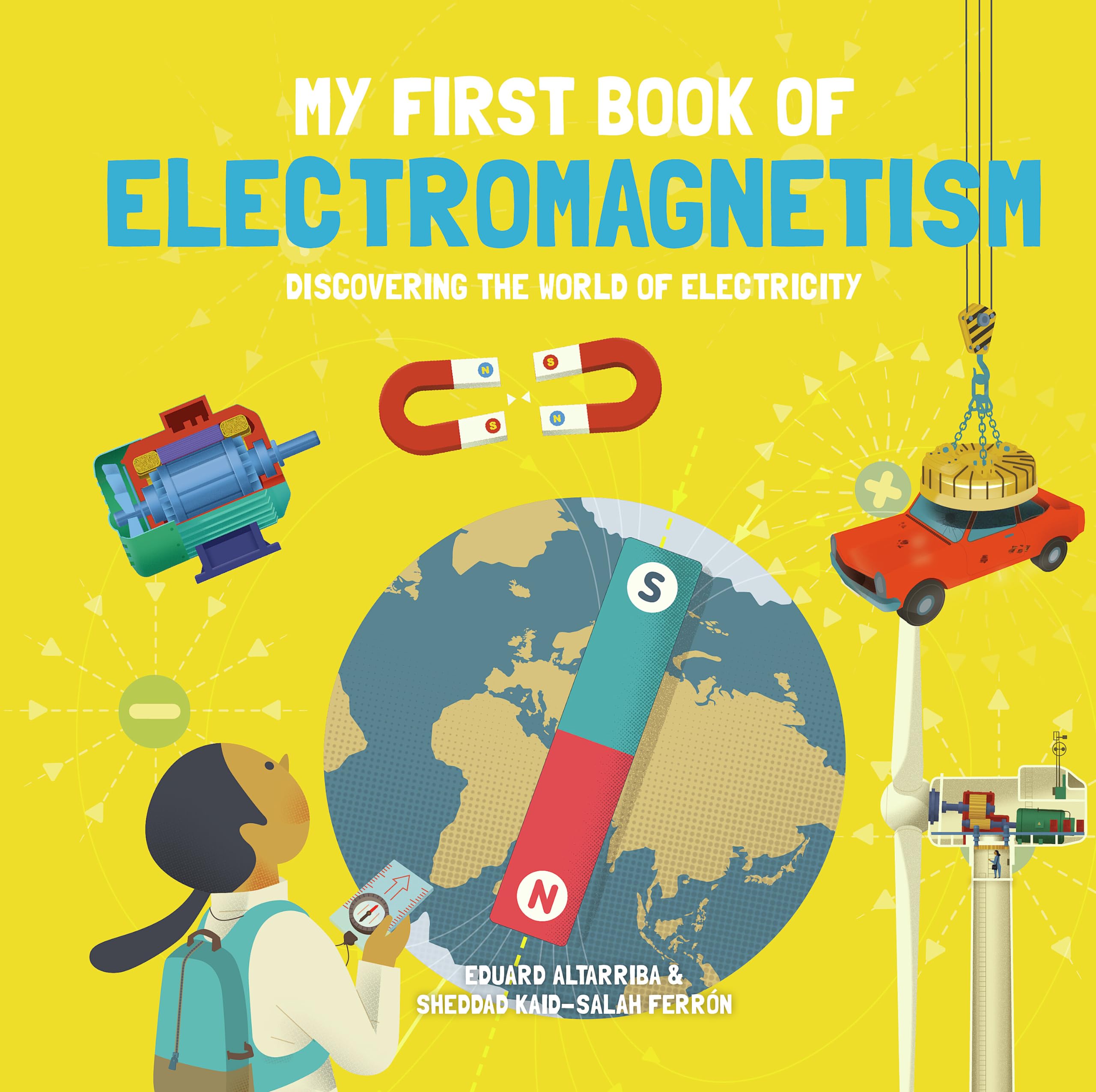 My First Book of Electromagnetism (My First Book of Science)