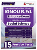 Ignou B.Ed Entrance Exam 2024  Social Science (English Edition) | Indira Gandhi Open University | 15 Mock Tests With Free Acces