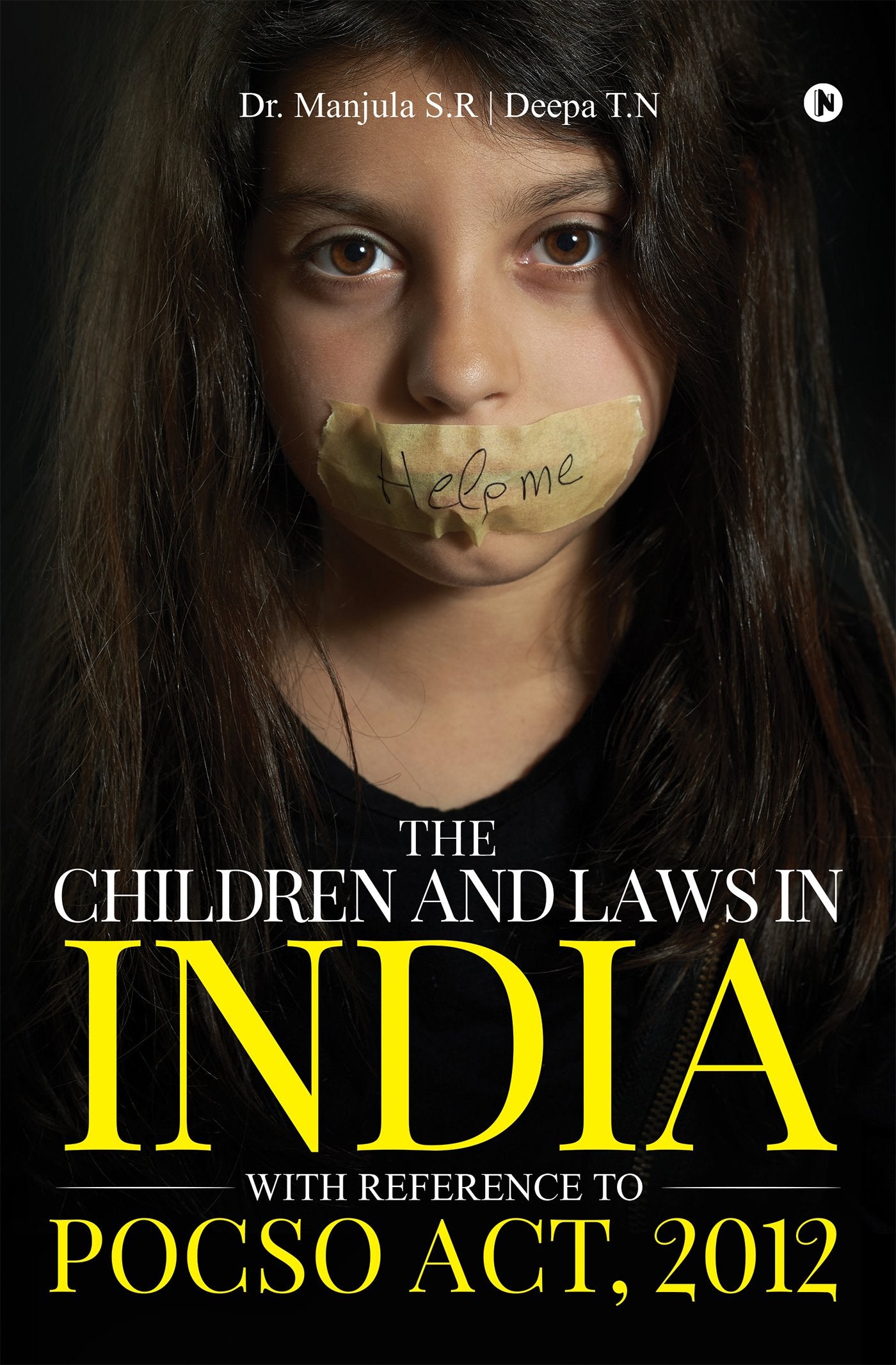 The Children And Laws In India With Reference To Pocso Act, 2012