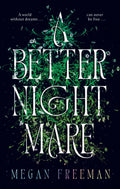 A Better Nightmare