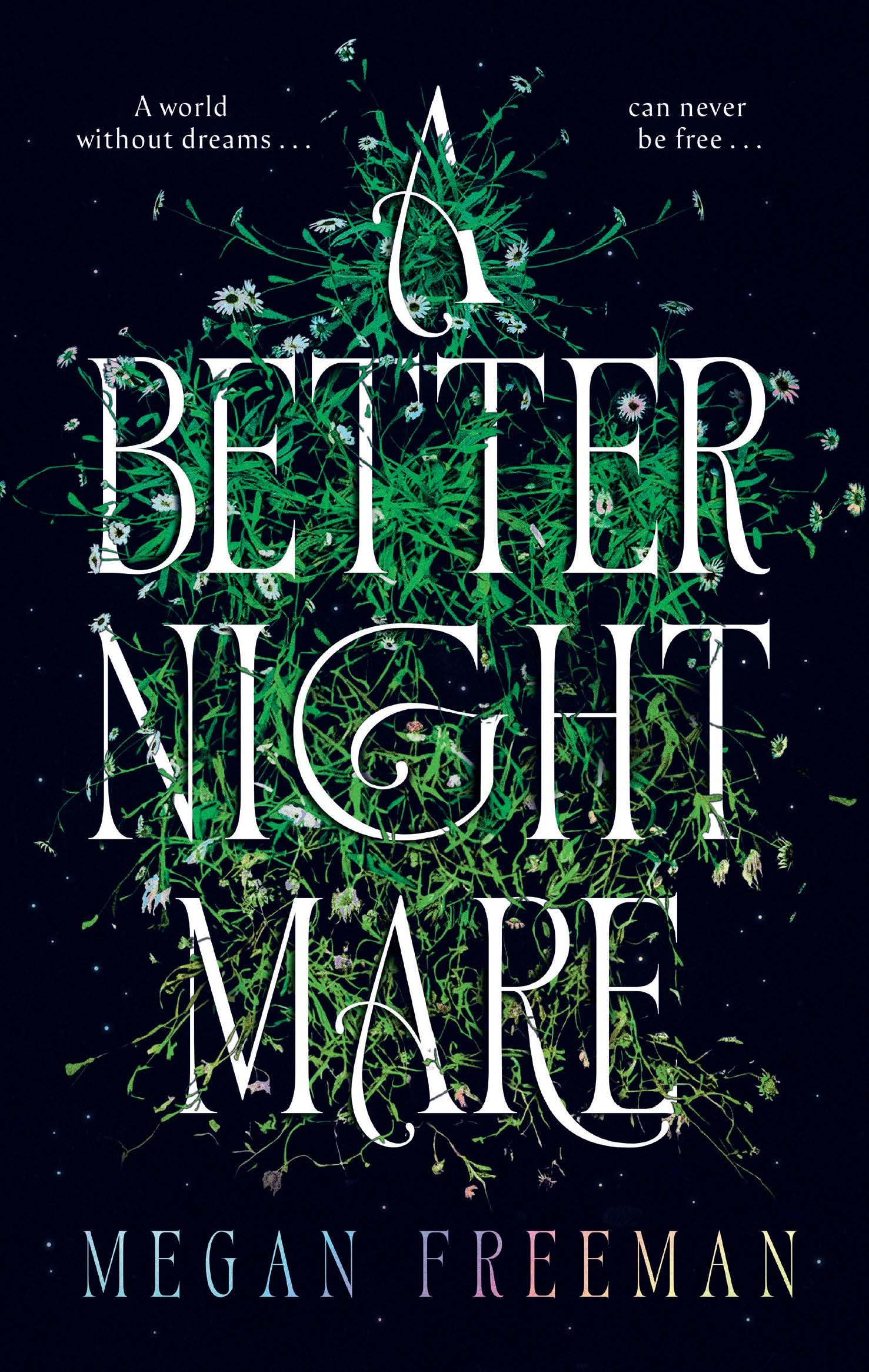 A Better Nightmare