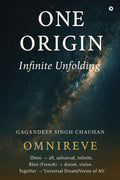 One Origin: Infinite Unfolding