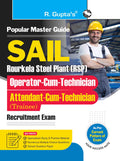 SAILRourkela Steel Plant (RSP): OperatorcumTechnician & AttendantcumTechnician (Trainee) Recruitment Exam Guide