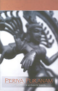 Periapuranam  the Lives of the SixtyThree Saivite Saints