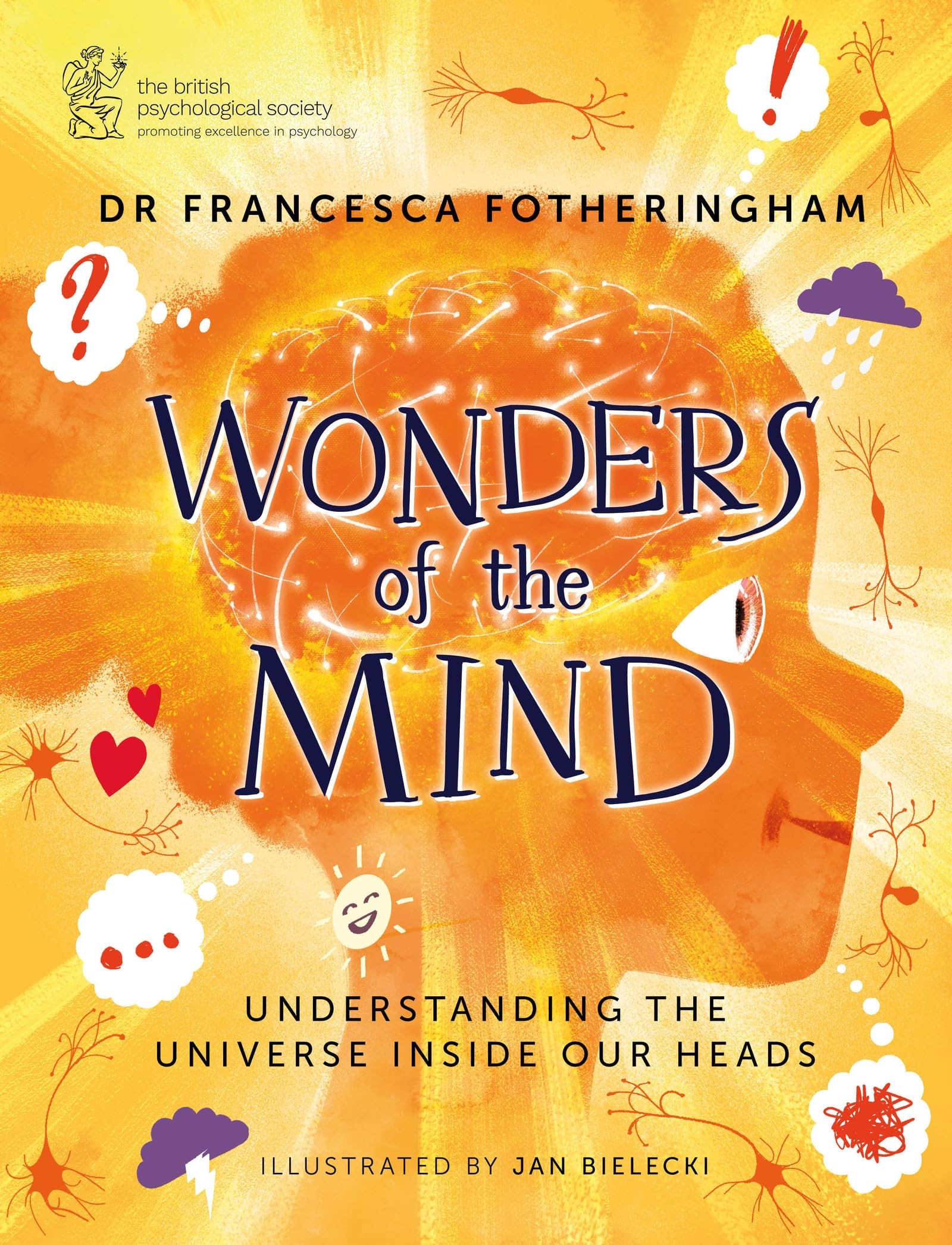 Wonders of the Mind: Helping young readers understand the universe inside their head, in partnership with the British Psychologi
