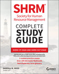 SHRM Society for Human Resource Management Complete Study Guide: SHRMCP Exam and SHRMSCP Exam