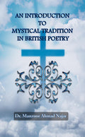 AN INTRODUCTION TO MYSTICAL TRADITION IN BRITISH POETRY