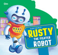 Board Book : Robo World  Rusty The Fighter Robot  Cutout Board Books
