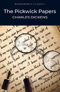 Pickwick Papers (Wordsworth Classics)