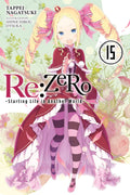 Re:ZERO Starting Life in Another World, Vol. 15 (light novel) (Volume 15) (Re:ZERO Starting Life in Another World, 15)