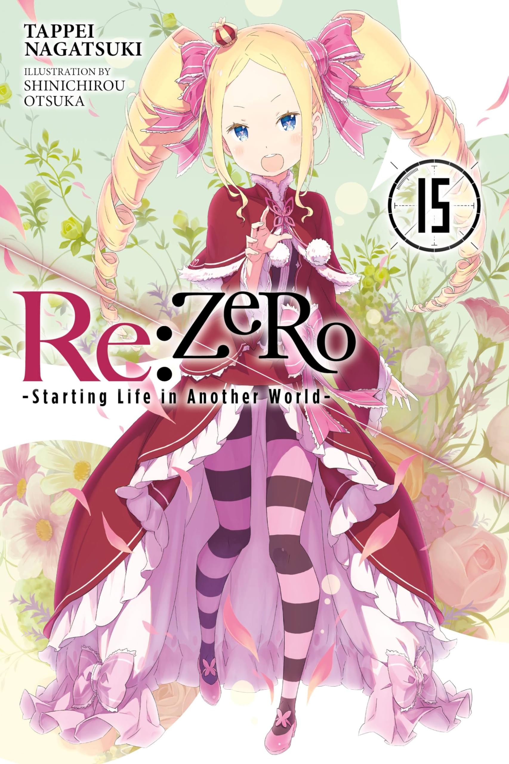Re:ZERO Starting Life in Another World, Vol. 15 (light novel) (Volume 15) (Re:ZERO Starting Life in Another World, 15)