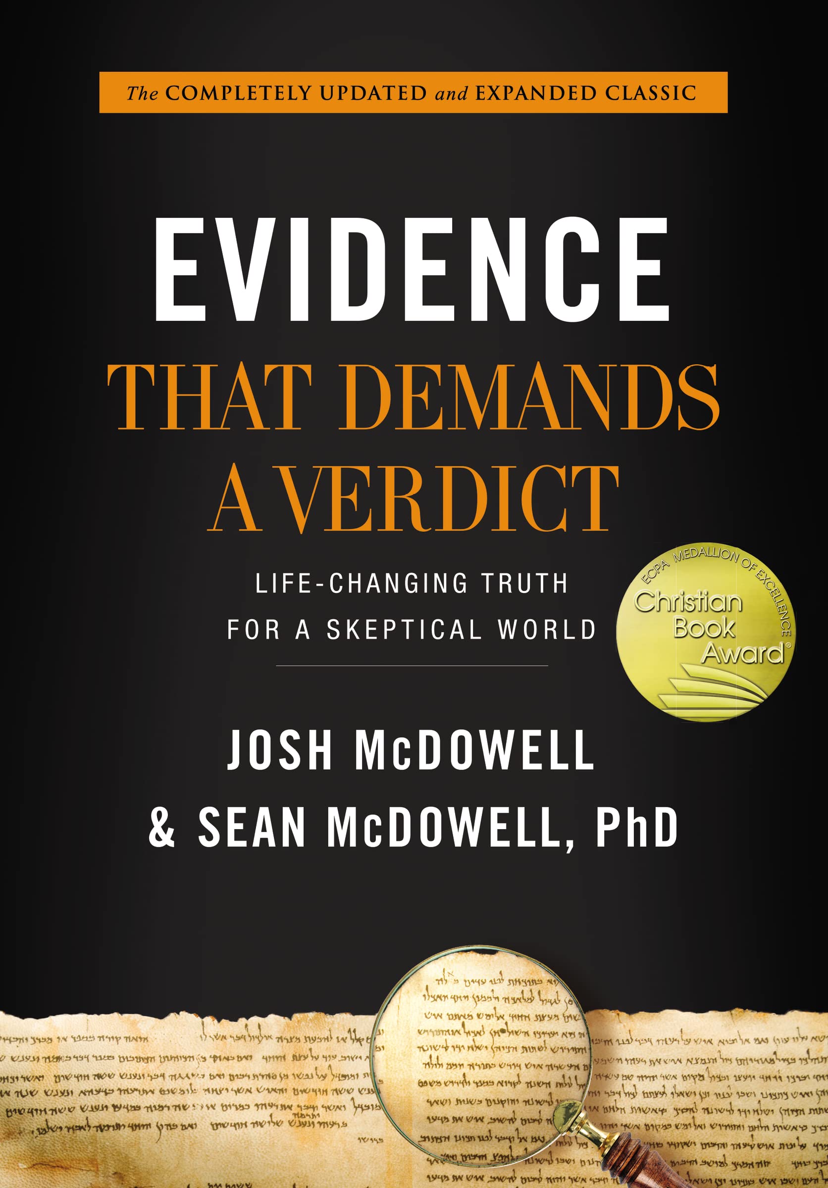 Evidence That Demands a Verdict: LifeChanging Truth for a Skeptical World