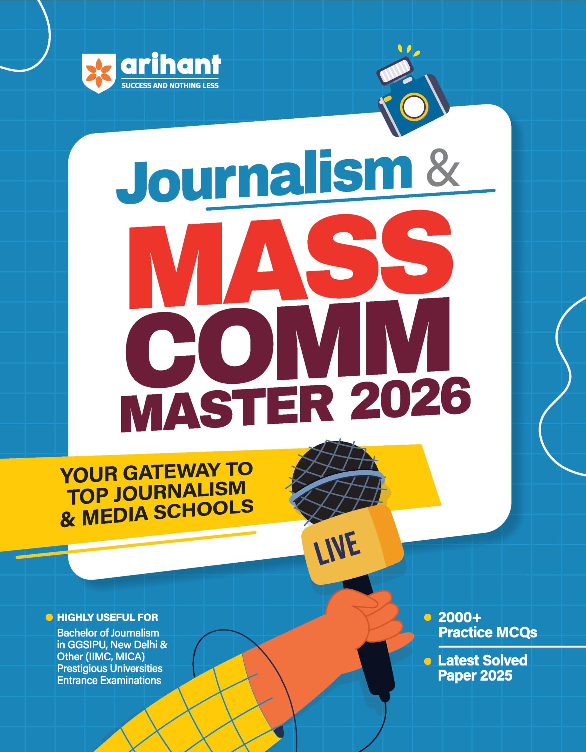 Arihant Journalism & Mass Communication Master Study Guide 2026 | With Latest Solved Paper 2025 and 2000+ Practice MCQs | For Ba