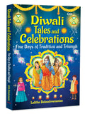 Diwali Tales and Celebrations: Five Days of Tradition and Triumph  Indias Festival of Lights | Joyful Rituals| Tales of Triump