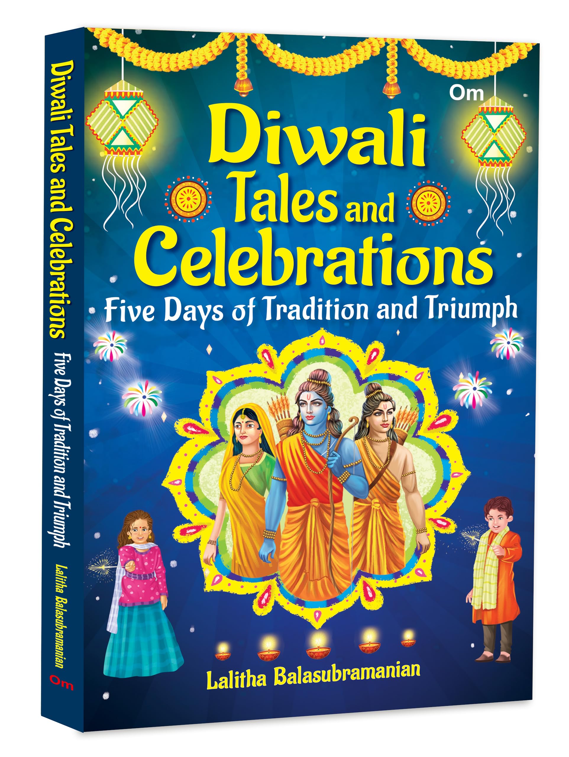 Diwali Tales and Celebrations: Five Days of Tradition and Triumph  Indias Festival of Lights | Joyful Rituals| Tales of Triump