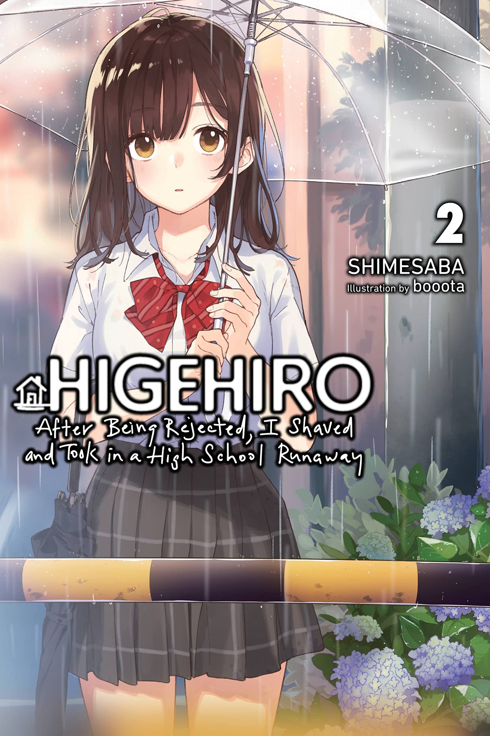 Higehiro: After Being Rejected, I Shaved and Took in a High School Runaway, Vol. 2 (light novel) (Volume 2) (Higehiro: After Bei