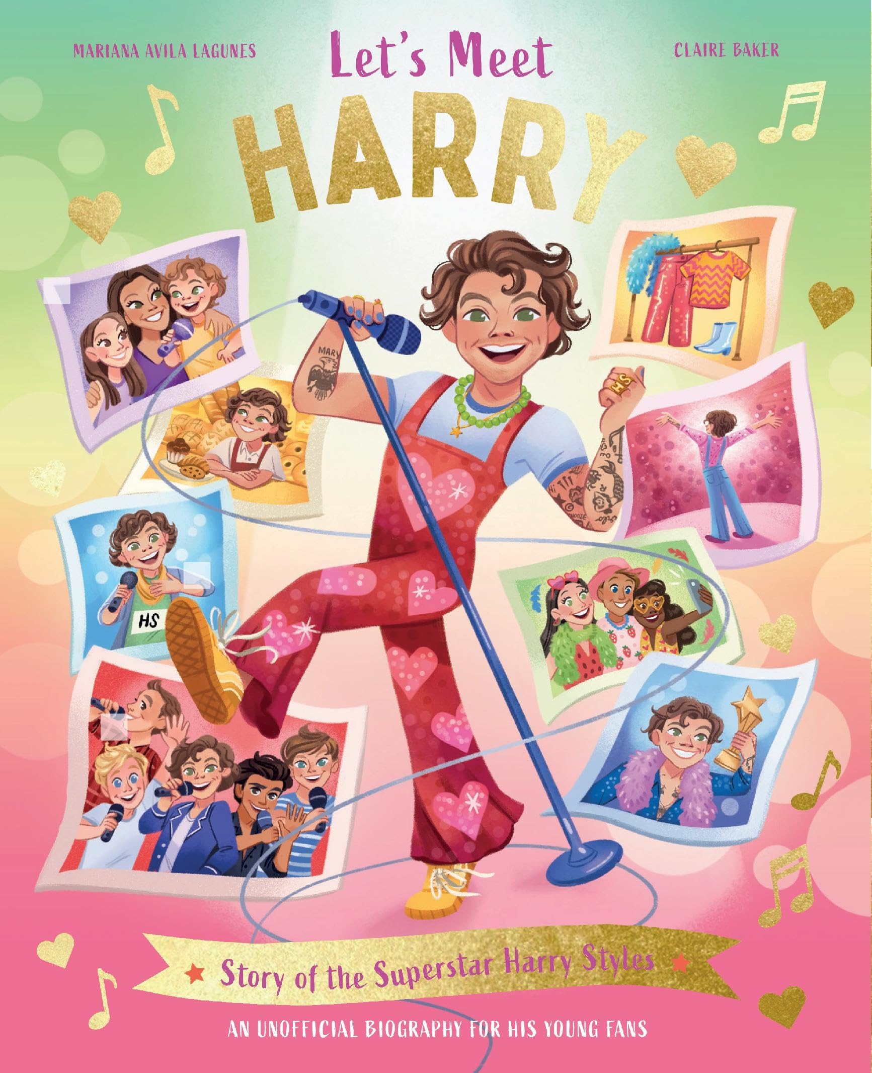 LetS Meet Harry: Story Of The Superstar Harry Styles. A 100% Unofficial Biography For His Young Fans.