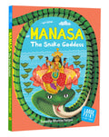 Manasa: The Snake Goddess  Indian Mythology Illustrated Storybook for Children | Adventure Stories Goddess of Snakes and Miracl