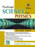 Pradeeps Science Physics Part  I for Class 9  Examination 202223