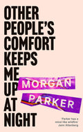 Other Peoples Comfort Keeps Me Up At Night: With a new introduction by Danez Smith