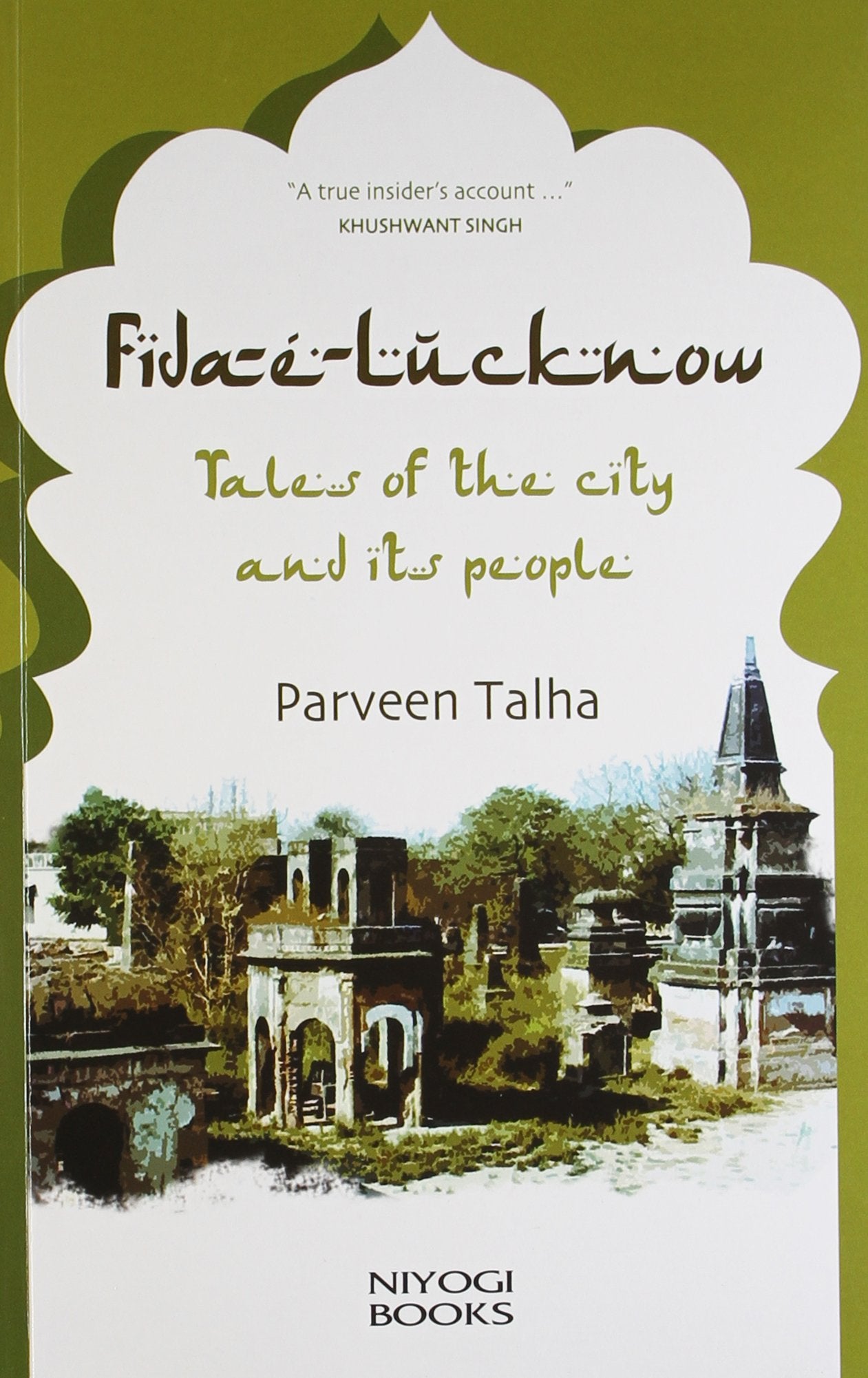 FidaELucknow: Tales Of The City And Its People
