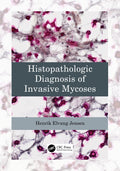 HISTOPATHOLOGIC DIAGNOSIS OF INVASIVE MYCOSES (PB 2023)