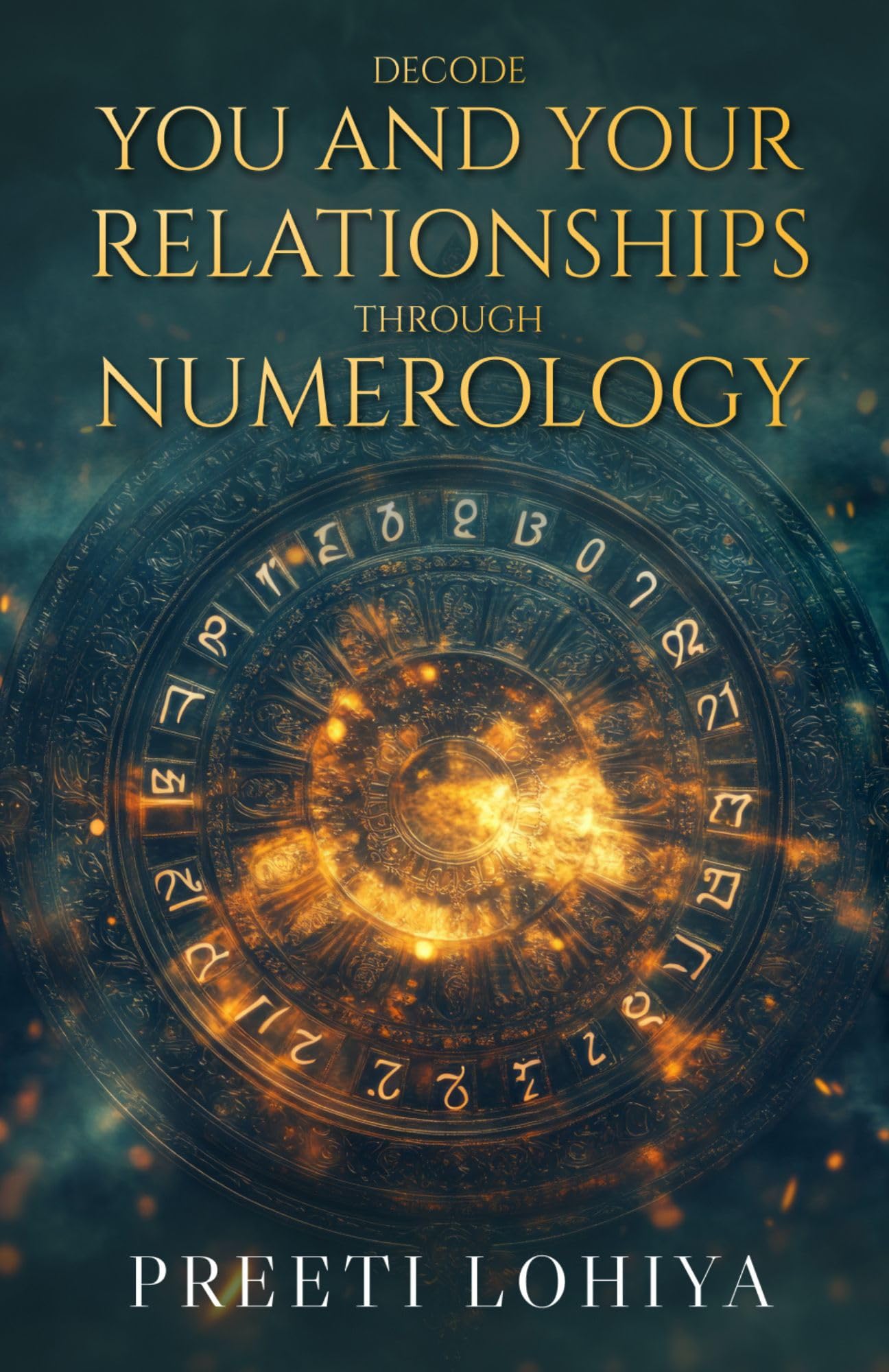 Decode You and your relationships through numerology