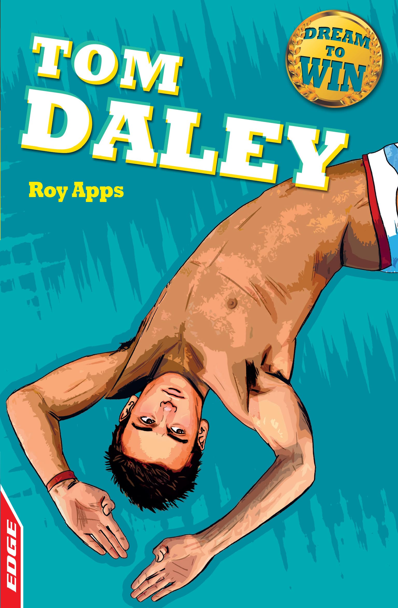 EDGE  DREAM TO WIN: TOM DALEY