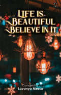 Life Is Beautiful, Believe In It