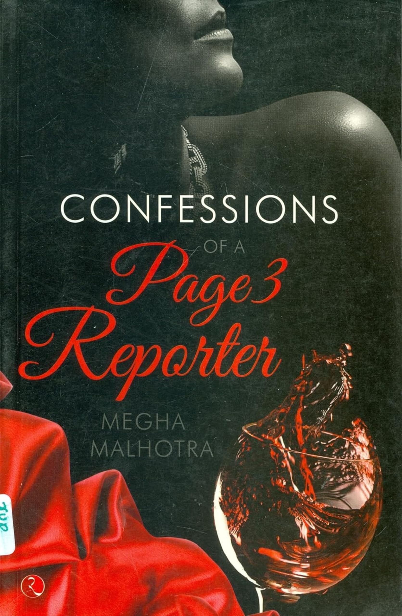 The Confessions of a Page 3 Reporter