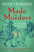 Made For Murders: A Collection Of Twelve Shakespearean Mysteries: Master Hardy Drew Short Story Collection
