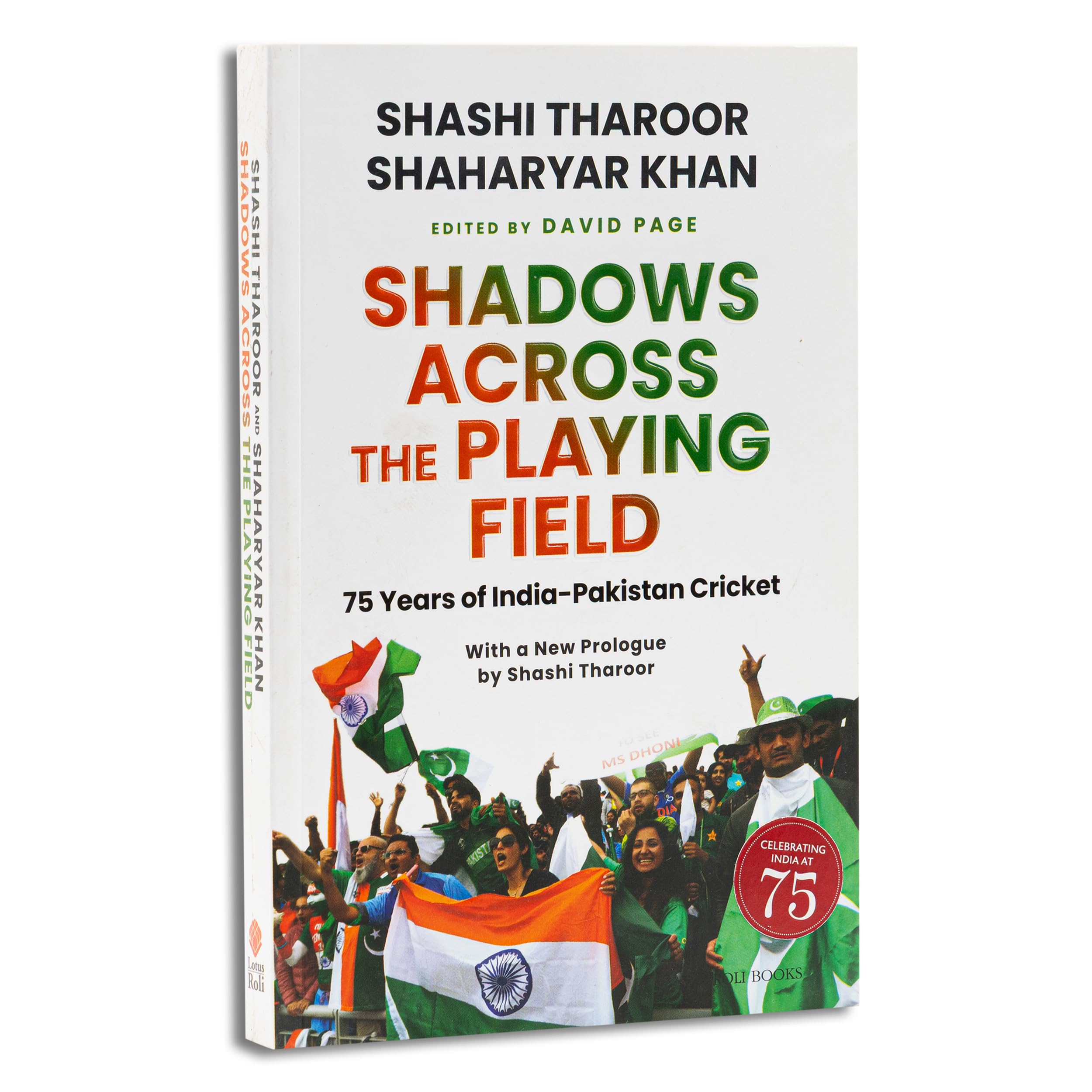 Shadows Across the Playing Field: 75 Years of IndiaPakistan Cricket