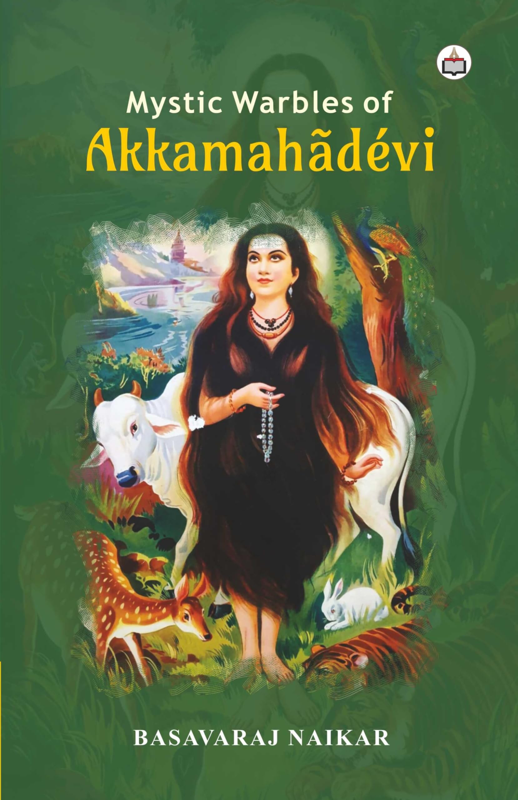 Mystic Warbles of Akkamahadevi