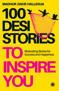 100 Desi Stories to Inspire You