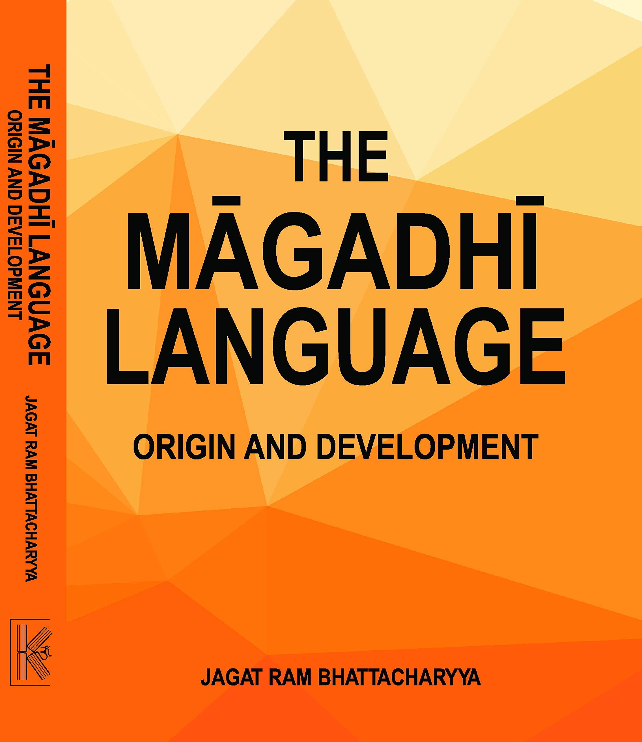 The Magadhi Language: Origin And Development