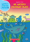 The World Of Mister Water #14: Mr. Waters Dinosaur Tales