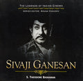 Sivaji Ganesan (The Legends of Indian Cinema)