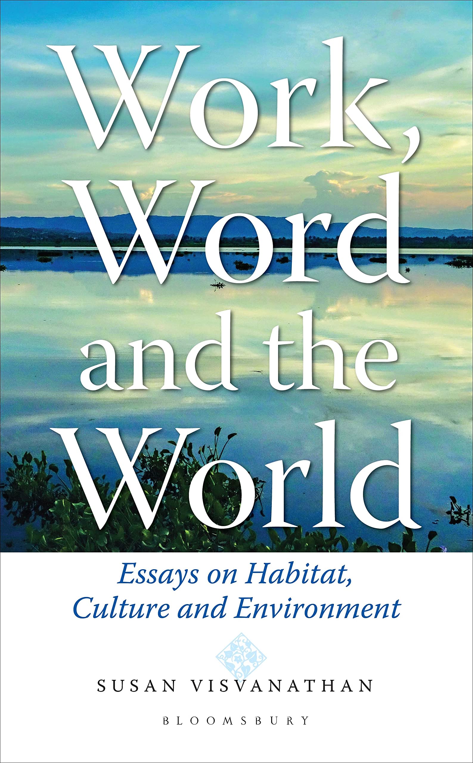 Work, Word and the World