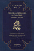 The Great Exegesis: alTafsir alKabir: The Fatiha