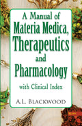 A Manual of Materia Medica Therapeutics and Pharmacology with Clinical Index