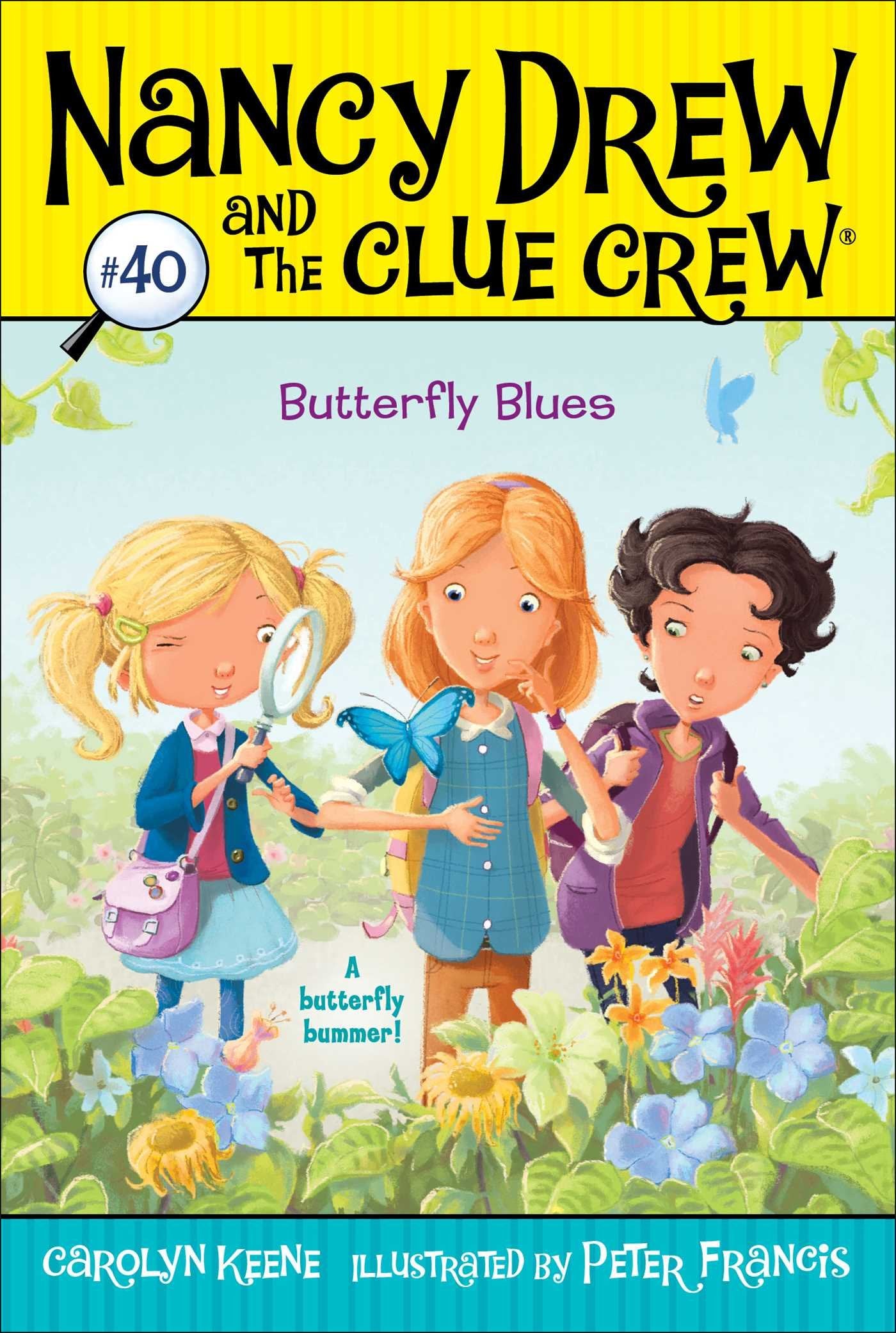 Butterfly Blues (Volume 40) (Nancy Drew And The Clue Crew)